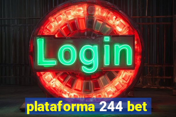 plataforma 244 bet