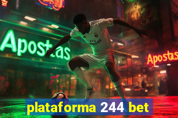 plataforma 244 bet