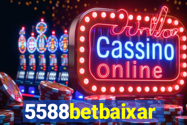 5588betbaixar