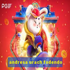 andresa urach fodendo