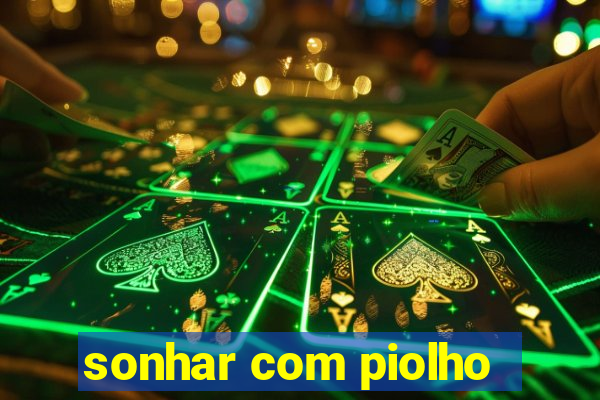 sonhar com piolho