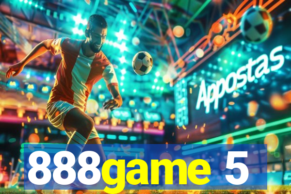 888game 5