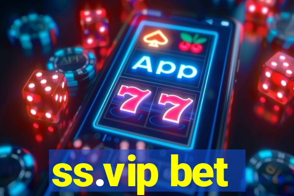 ss.vip bet