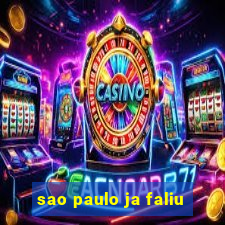 sao paulo ja faliu