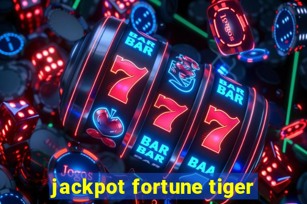 jackpot fortune tiger