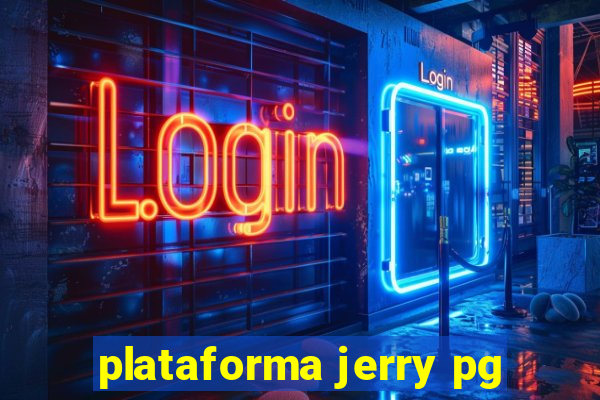 plataforma jerry pg