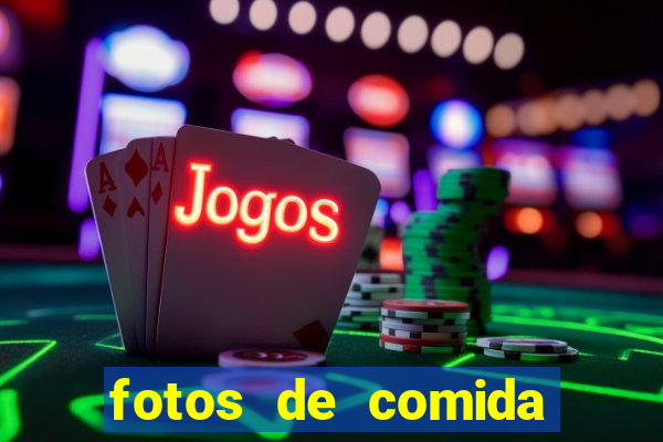 fotos de comida para status fotos fake