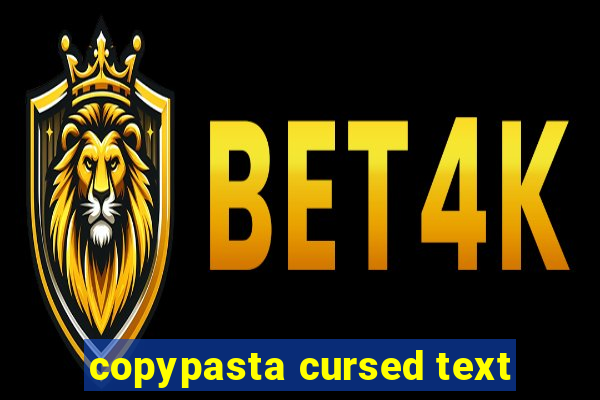 copypasta cursed text