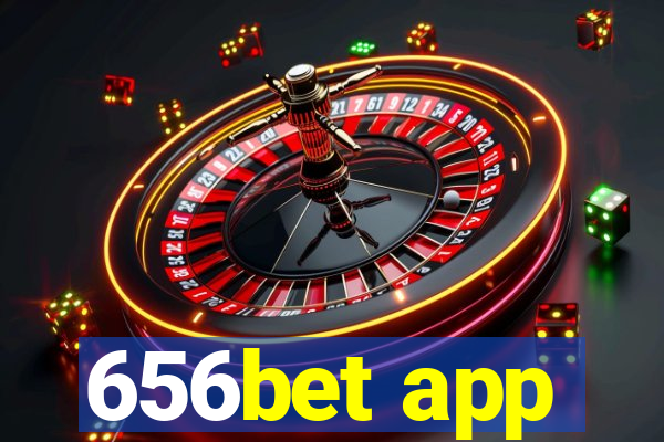 656bet app