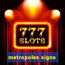 metropoles signo