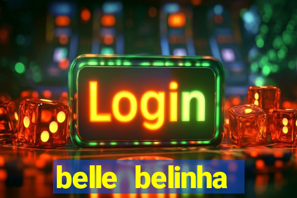 belle belinha vazados gratis
