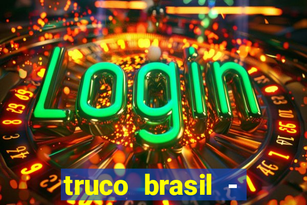 truco brasil - truco online