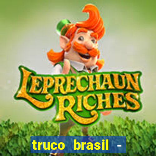 truco brasil - truco online