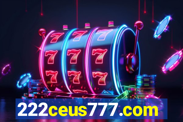 222ceus777.com