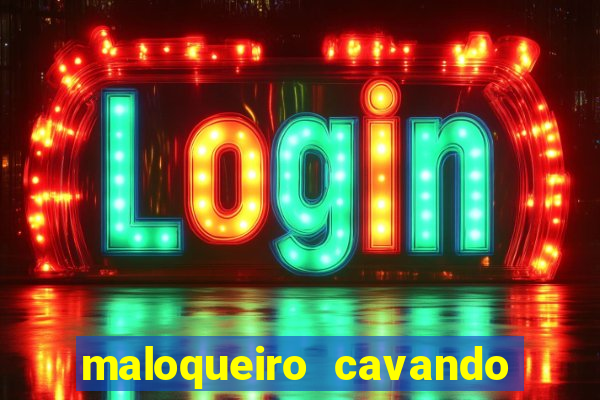 maloqueiro cavando sua cova portal