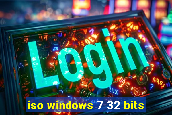 iso windows 7 32 bits