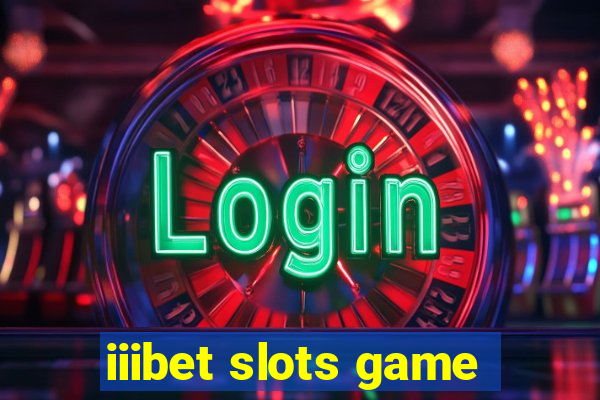 iiibet slots game