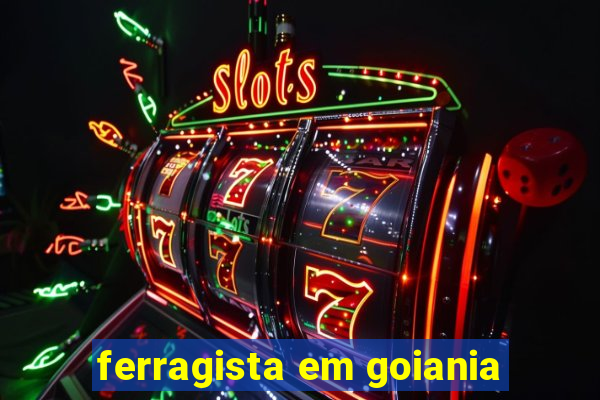 ferragista em goiania
