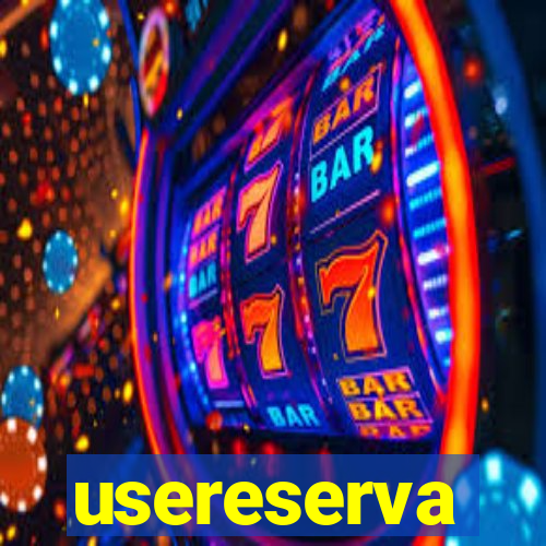 usereserva