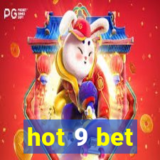 hot 9 bet