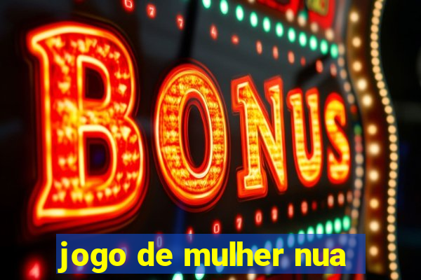 jogo de mulher nua