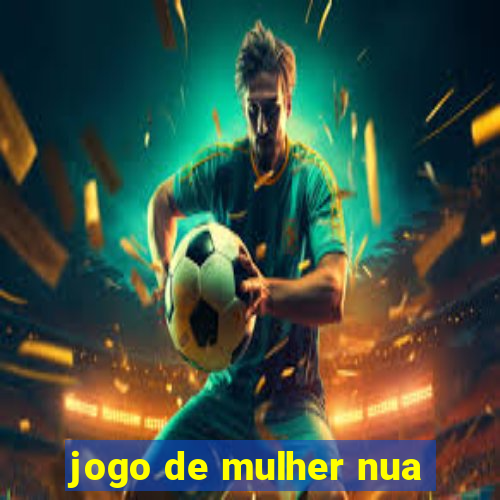 jogo de mulher nua