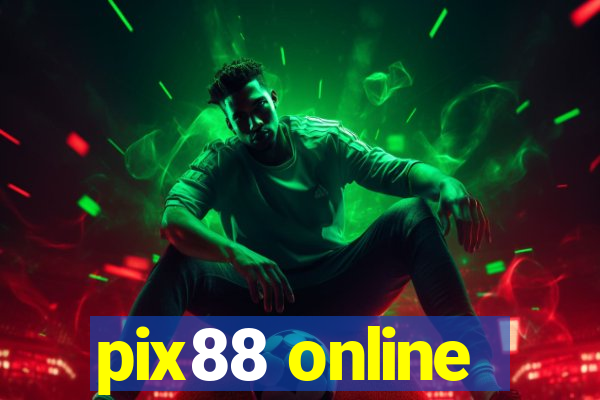 pix88 online