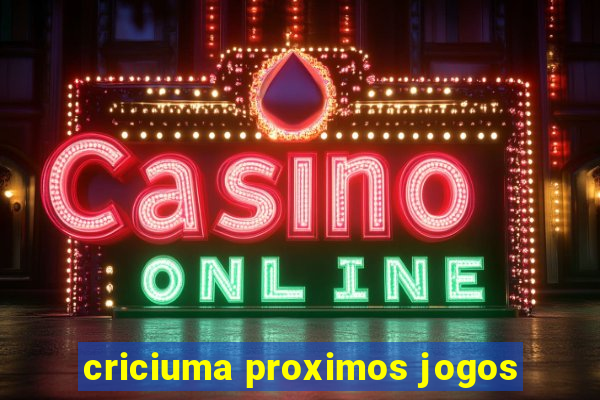 criciuma proximos jogos
