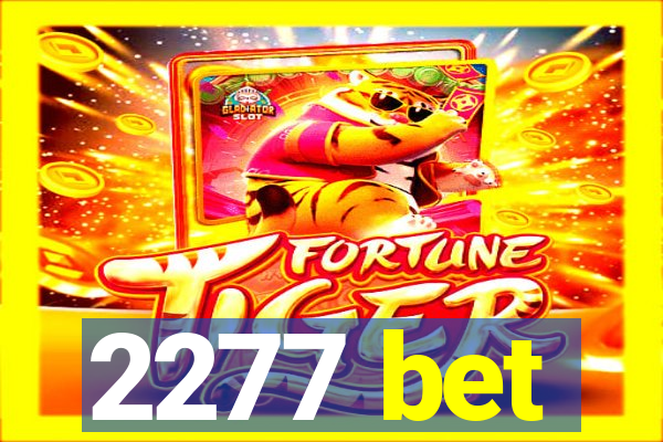 2277 bet