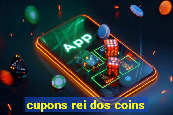 cupons rei dos coins