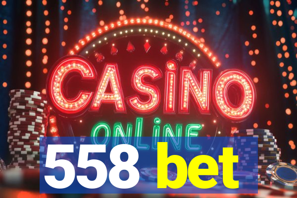 558 bet