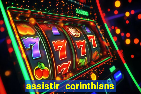 assistir corinthians x palmeiras ao vivo futemax