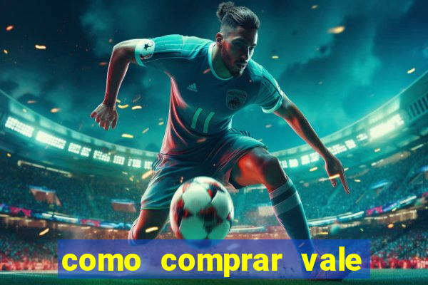como comprar vale sorte online