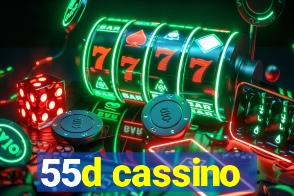 55d cassino