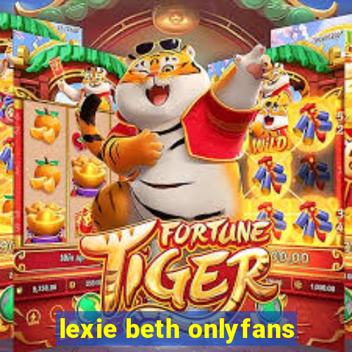 lexie beth onlyfans