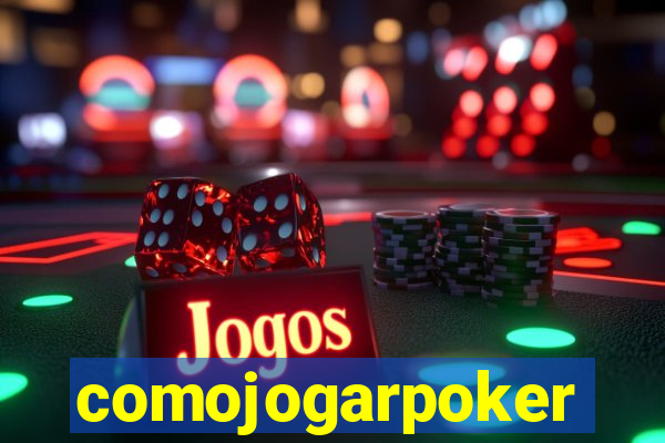 comojogarpoker
