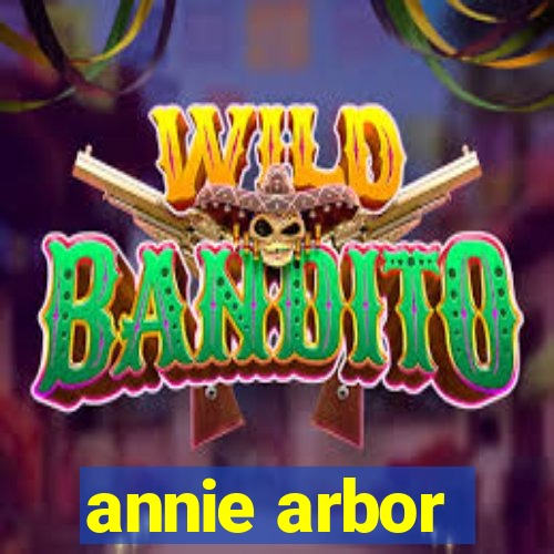 annie arbor