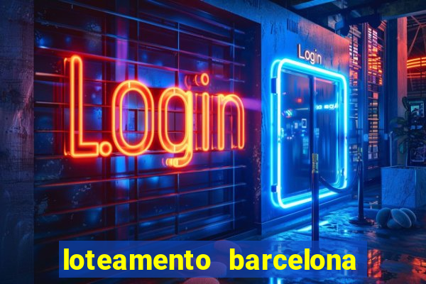 loteamento barcelona cascavel pr