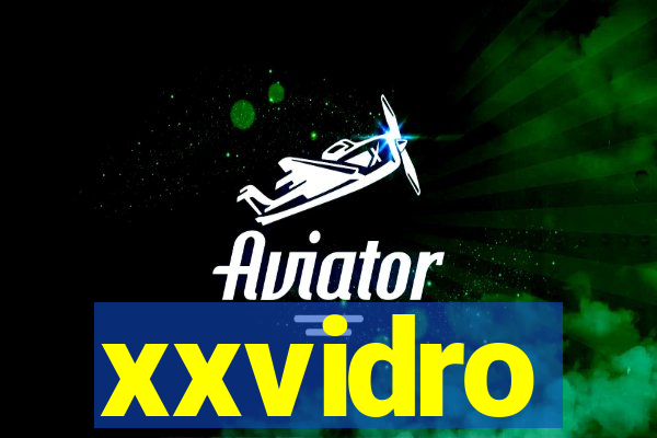 xxvidro