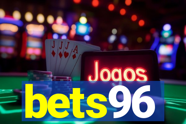 bets96