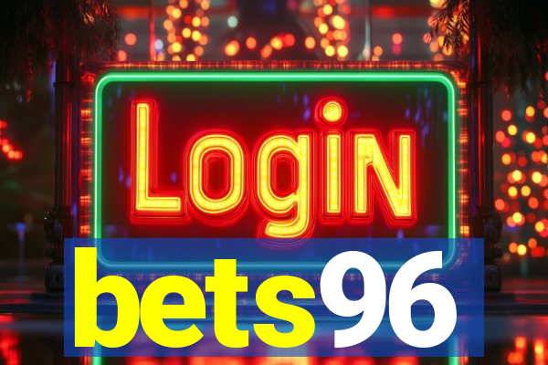 bets96