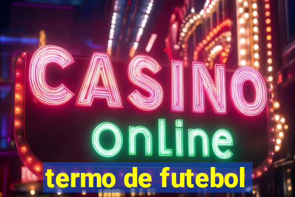 termo de futebol