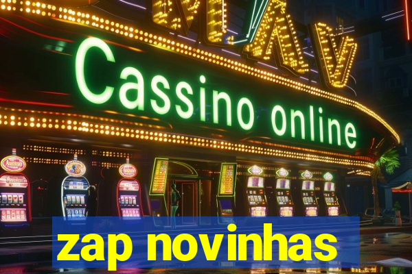 zap novinhas