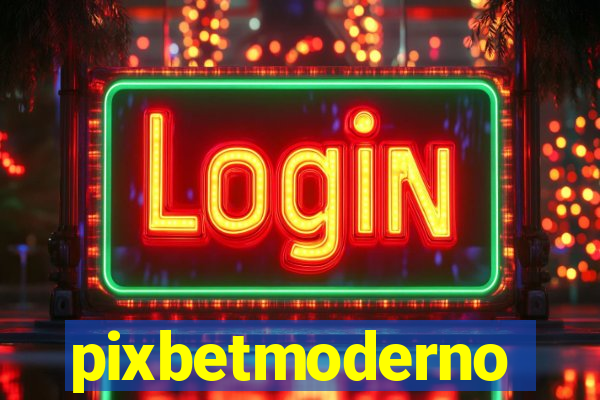 pixbetmoderno