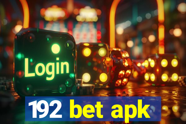 192 bet apk