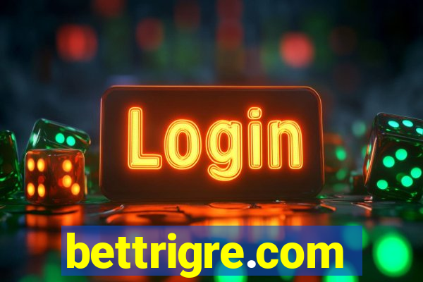 bettrigre.com