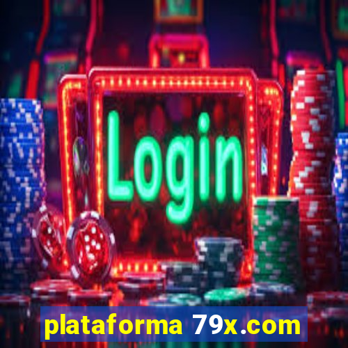 plataforma 79x.com