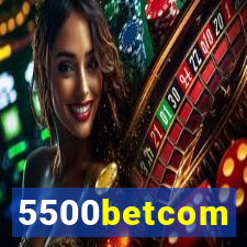 5500betcom