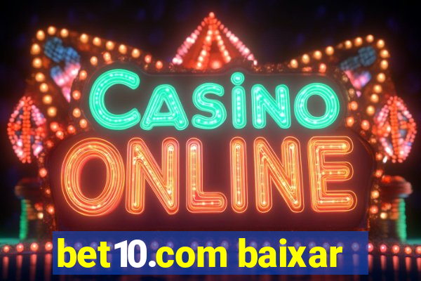 bet10.com baixar