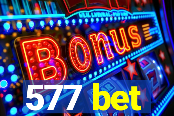 577 bet